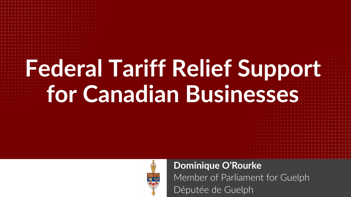 Federal Tariff Relief Supports for Canadian Businesses