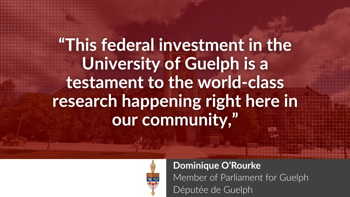 Federal Government Provides Funding to the University of Guelph