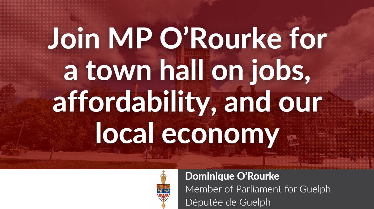 Join MP O’Rourke for a town hall on jobs, affordability, and our local economy